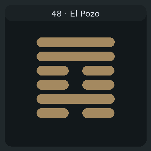 48 El Pozo — 井 Jǐng
