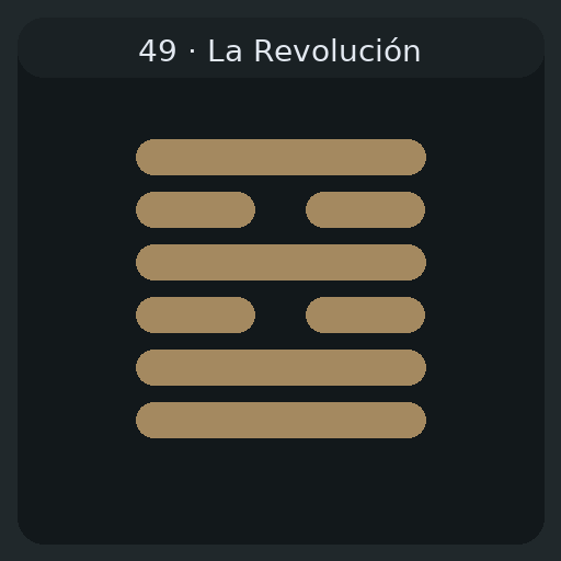 49 La Revolución — 革 Gé